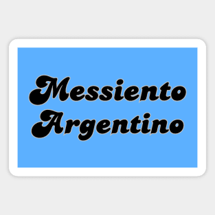 Messiento Argentino soccer futbol quote art Magnet